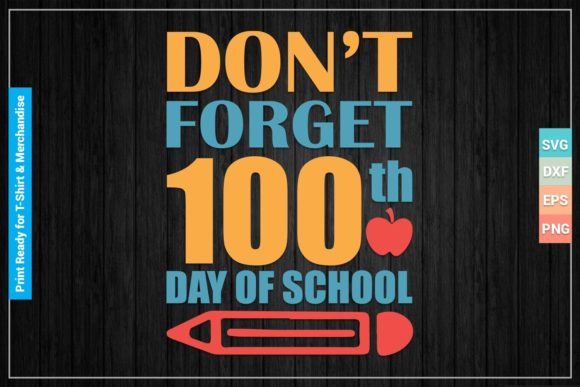 Don’t 100th Day School SVGcut Files: A Graphics & Crafts Asset for Creative Marketers