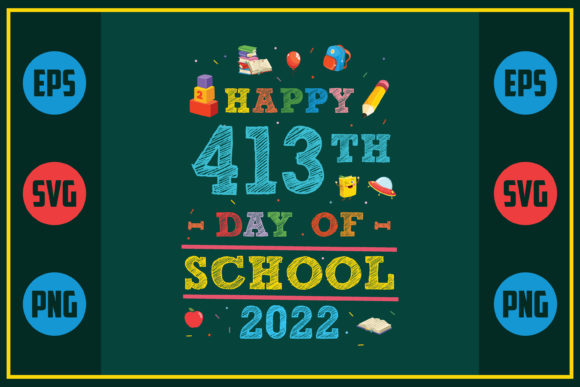 Happy 413th Day of School 2022: A Versatile Graphic Design Asset for Local Crafts Businesses