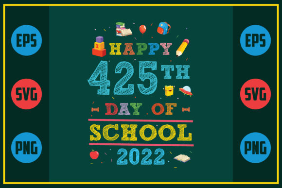 Happy 425th Day of School Graphics for Crafts