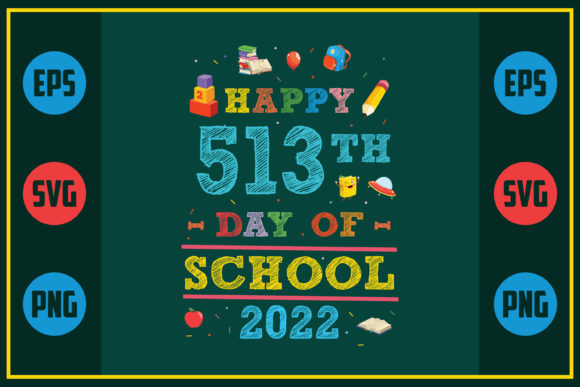 Happy 513th Day of School 2022 – A Festive Graphic Design Asset for Crafts and Local Businesses