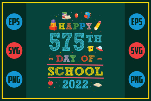 Happy 575th Day of School Graphics for Craft Projects