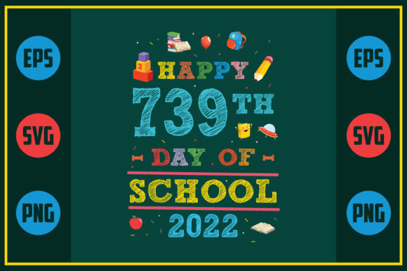 Happy 739th Day of School 2022 Graphics for Crafty Content